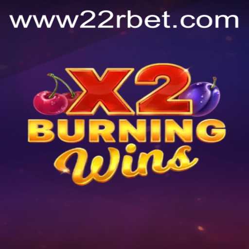 BurningWinsX2: Unveiling the Excitement Behind the Game