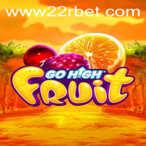 Discover the Exciting World of GoHighFruit: The Game Everyone's Talking About